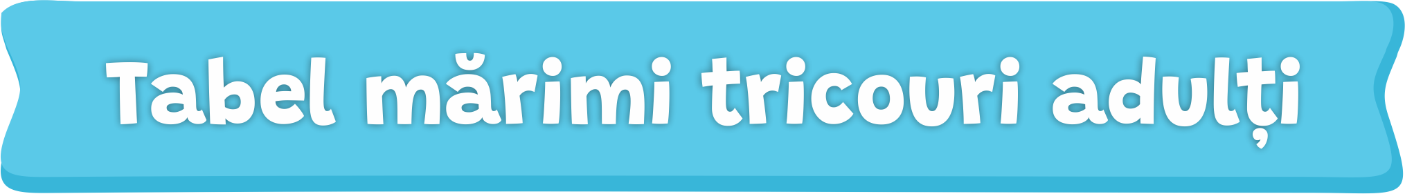 Tabel mărimi tricouri adulți